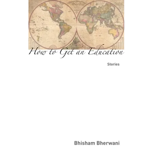 How to Get an Education: Stories - Paperback
