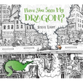 Have You Seen My Dragon? - Hardcover