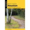 Best Hikes Houston - Paperback