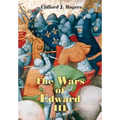 The Wars of Edward III: Sources and Interpretations