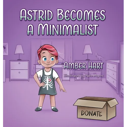 Astrid Becomes A Minimalist - Hardcover