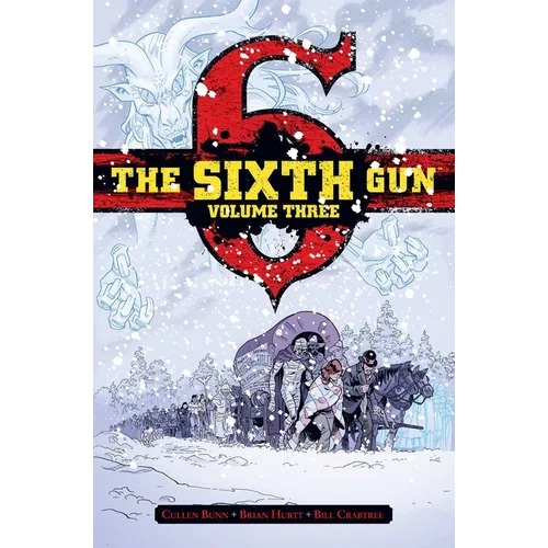 The Sixth Gun Vol. 3: Deluxe Edition - Hardcover
