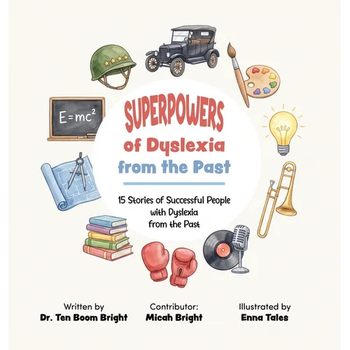 Superpowers of Dyslexia from the Past