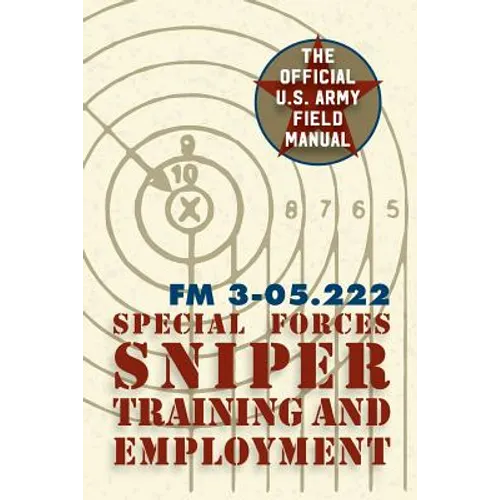 Special Forces Sniper Training and Employment