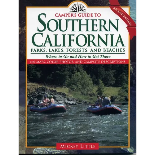 Camper's Guide to Southern California: Parks, Lakes, Forest, and Beaches
