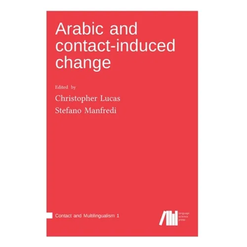 Arabic and contact-induced change - Hardcover
