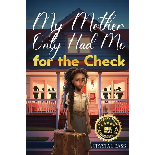 My Mother Only Had Me for the Check - Paperback