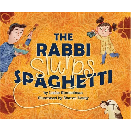 The Rabbi Slurps Spaghetti - Hardcover