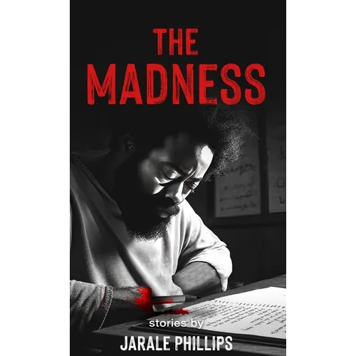 The Madness - Hardcover