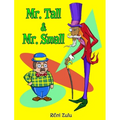 Mr. Tall & Mr. Small - Hardcover