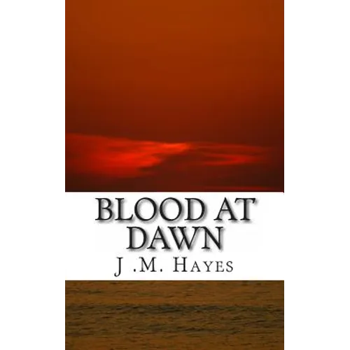 Blood at Dawn