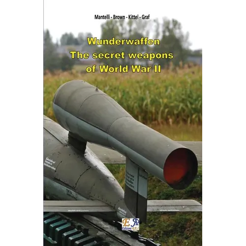 Wunderwaffen - The secret weapons of World War II - Paperback
