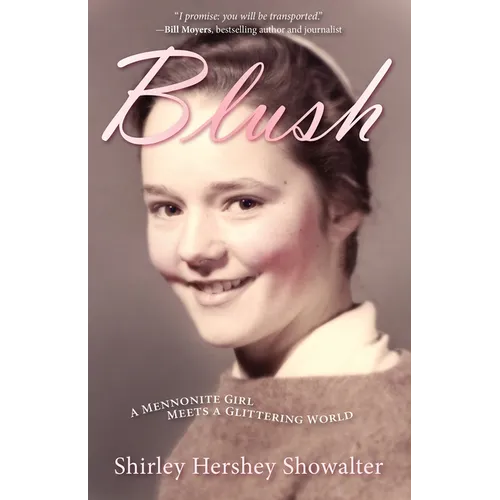 Blush: A Mennonite Girl Meets a Glittering World - Paperback