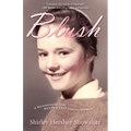 Blush: A Mennonite Girl Meets a Glittering World - Paperback
