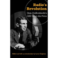 Radio's Revolution: Don Hollenbeck's CBS Views the Press