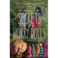 Secrets of Worry Dolls - Paperback