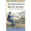 Interviewing Quick Guide: The Art and Craft - Paperback