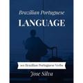 Brazilian Portuguese Language: 101 Brazilian Portuguese Verbs - Paperback