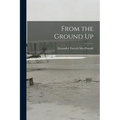 From the Ground Up