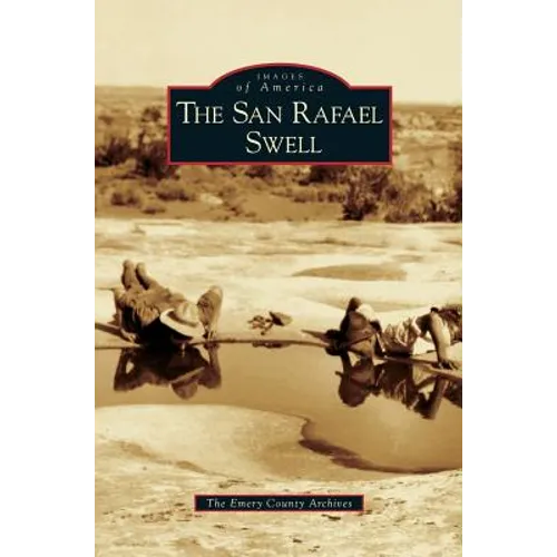 San Rafael Swell - Hardcover