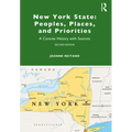New York State: Peoples, Places, and Priorities: A Concise History with Sources