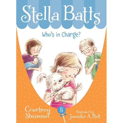 Stella Batts: Who's in Charge? - Hardcover