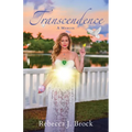 Transcendence: A Memoir - Paperback