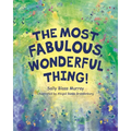 The Most Fabulous, Wonderful Thing - Paperback