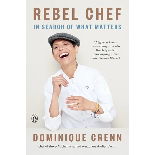 Rebel Chef: In Search of What Matters - Paperback