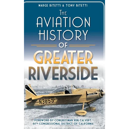 The Aviation History of Greater Riverside