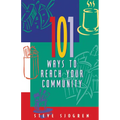 101 Ways to Reach Your Community - Paperback