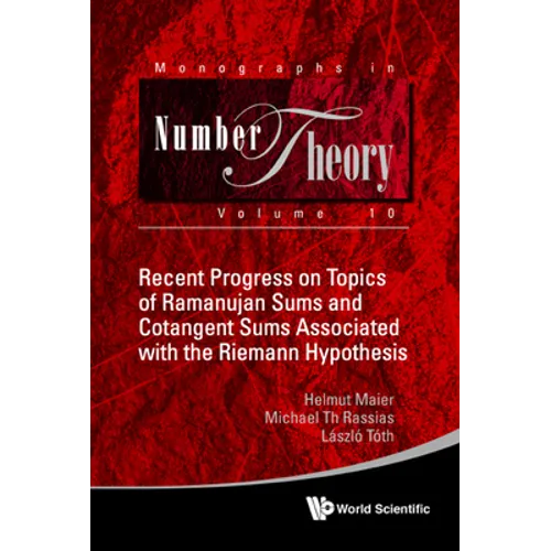 Recent Progress Topic Ramanujan Sums & Cotangent Sums .. - Hardcover