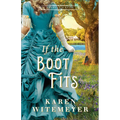 If the Boot Fits - Hardcover