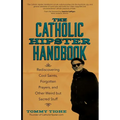 The Catholic Hipster Handbook: Rediscovering Cool Saints, Forgotten Prayers, and Other Weird But Sacred Stuff - Paperback