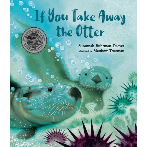 If You Take Away the Otter - Hardcover