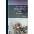 History of Dorchester County, Maryland