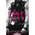 Cruel Pink - Paperback