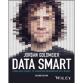 Data Smart: Using Data Science to Transform Information Into Insight - Paperback