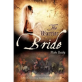 The Warrior Bride Made Ready - Paperback