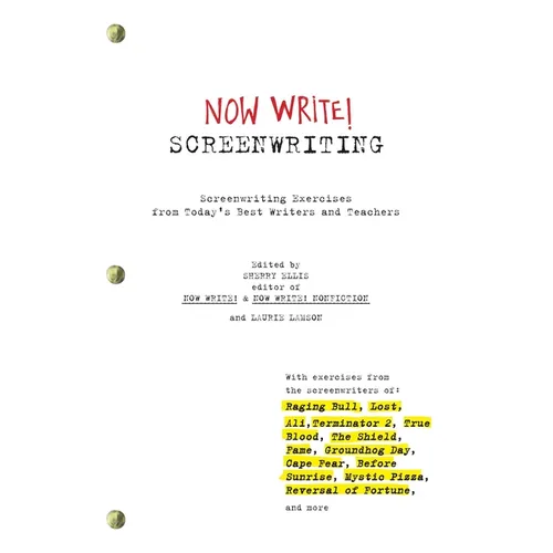 Now Write! Screenwriting: Exercises by Today's Best Writers and Teachers - Paperback