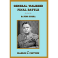 General Walker's Final Battle: Saving Korea