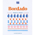 Bordado Paso a Paso (Embroidery Stitches Step-By-Step) - Paperback