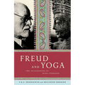 Freud and Yoga: Two Philosophies of Mind Compared - Paperback