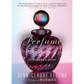 Perfume: The Alchemy of Scent - Paperback