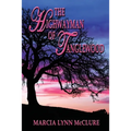 The Highwayman of Tanglewood - Paperback