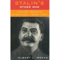 Stalin's Other War: Soviet Grand Strategy, 1939-1941