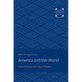 America and the World: From the Truman Doctrine to Vietnam