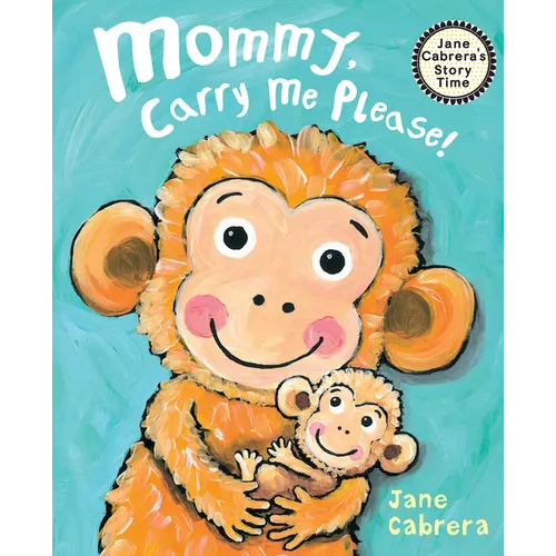 Mommy, Carry Me Please! - Paperback
