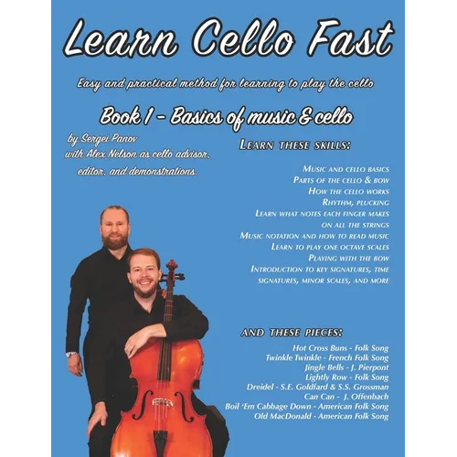 Learn Cello Fast Book 1: Easy and practical method for learning to play the cello - Paperback