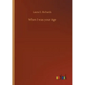When I was your Age - Paperback